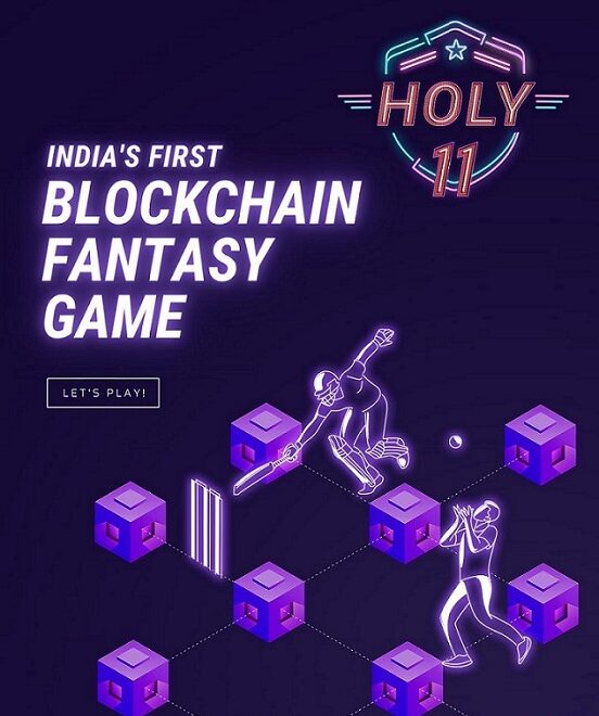 HOLY11 IS BRINGING BLOCKCHAIN TO THE INDIAN FANTASY SPORTS INDUSTRY